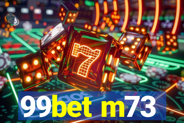 99bet m73